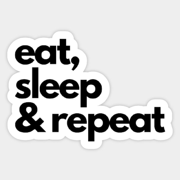 eat, sleep & repeat Sticker by mcmetz